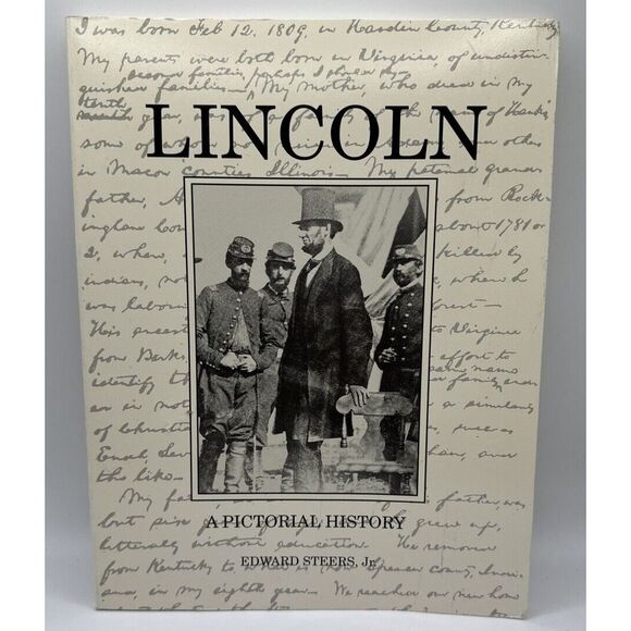 Lincoln A Pictorial History by Edward Steers Jr SOFTCOVER Photos Throughout 1993 - Picture 1 of 8